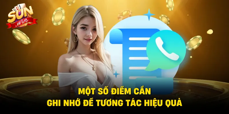 Một số điểm cần ghi nhớ để tương tác hiệu quả